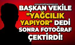 Başkan vekile "yağcılık yapıyor" dedi, sonra fotoğraf çektirdi!