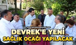 Devrek'e yeni sağlık ocağı yapılacak