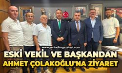 Eski Vekil ve Başkandan Ahmet Çolakoğlu'na ziyaret