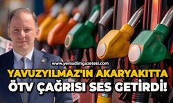 Yavuzyılmaz'ın akaryakıtta  ÖTV çağrısı ses getirdi!