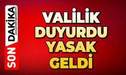 Valilikten duyuru: Yasak geldi