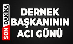 Dernek Başkanının acı kaybı