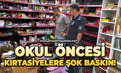 Okul öncesi kırtasiyelere şok baskın!