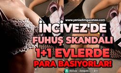 İncivez'de skandal: 1+1 evlerde para basıyorlar!