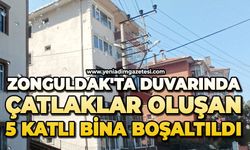 Zonguldak'ta duvarında çatlaklar oluşan 5 katlı bina boşaltıldı