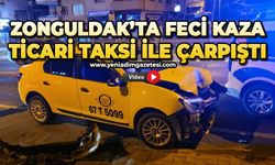 Ticari taksi ile otomobil çarpıştı