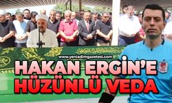 Hakan Ergin’e hüzünlü veda