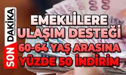 Emeklilere ulaşım desteği: 60-64 yaş arasına yüzde 50 indirim