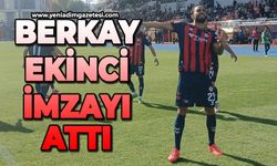 Berkay Ekinci imzayı attı