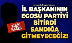 İl Başkanının egosu partiyi bitirdi: Sandığa gitmeyeceğiz!