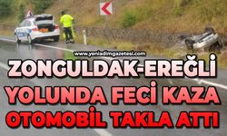 Zonguldak-Ereğli yolunda feci kaza: Otomobil takla attı