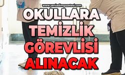 Okullara temizlik görevlisi alınacak: İşte şartlar