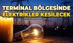 Terminal bölgesinde elektrikler kesilecek