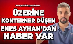 Üzerine konteyner düşen Enes Ayhan'dan haber var