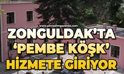 Zonguldak'ta 'Pembe Köşk' hizmete giriyor