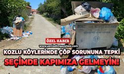 Kozlu köylerinde çöp sorununa tepki: Seçimde kapımıza gelmeyin!