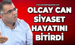 Olcay Can siyaset hayatını bitirdi