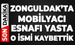 Zonguldak'ın sevilen mobilyacı esnafını kaybettik