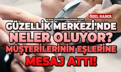 Güzellik Merkezi'nde neler oluyor: Müşterilerinin eşlerine mesaj attı!