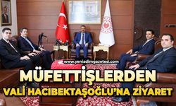 Müfettişlerden, Vali Hacıbektaşoğlu'na ziyaret