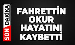 Fahrettin Okur hayatını kaybetti