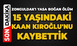 Zonguldak'ı yasa boğan ölüm: 15 yaşındaki Kaan Kıroğlu'nu kaybettik