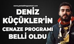 Deniz Küçükler'in cenaze programı belli oldu