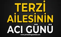 Terzi ailesinin acı günü: Sevilen isim hayatını kaybetti