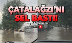 Çatalağzı'nı sel bastı!