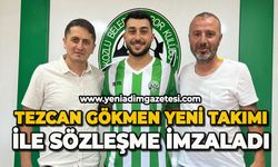Tezcan Gökmen yeni takımı ile sözleşme imzaladı