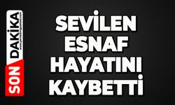 Esnafın acı günü: Hayrettin Karakaya hayatını kaybetti