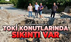 TOKİ konutlarında sıkıntı var