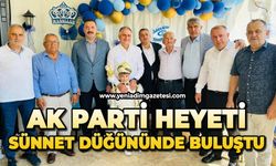 AK Parti heyeti sünnet düğününde buluştu