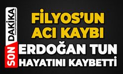 Filyos'un acı kaybı: Erdoğan Tun hayatını kaybetti