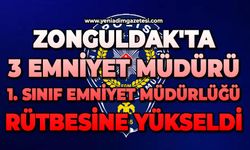 Zonguldak'ta 3 Emniyet Müdürü 1. Sınıf Emniyet Müdürlüğü rütbesine yükseldi