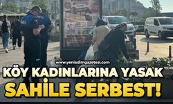 Köy kadınlarına yasak sahile serbest!