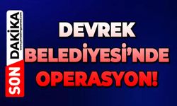 Devrek Belediyesi'nde operasyon!