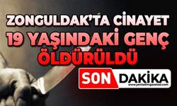 Zonguldak'ta 19 yaşındaki genç bıçaklanarak öldürüldü