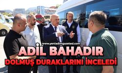 Adil Bahadır, dolmuş duraklarını inceledi