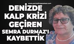 Denizde kalp krizi geçiren Semra Durmaz'ı kaybettik