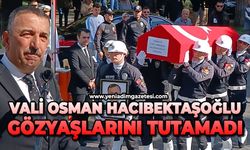 Vali Osman Hacıbektaşoğlu gözyaşlarını tutamadı