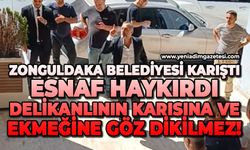 Esnaf böyle haykırdı: Delikanlının karısına ve ekmeğine göz dikilmez!