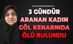 3 gündür aranan kadın göl kenarında ölü bulundu