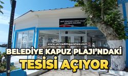 Belediye Kapuz Plajı'ndaki tesisi açıyor