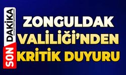 Zonguldak Valiliğinden önemli duyuru