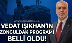 Bakan Vedat Işıkhan'ın Zonguldak programı belli oldu