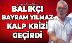 Balıkçı Bayram kalp krizi geçirdi