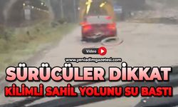 Sürücüler dikkat: Sahil yolu sular altında kaldı