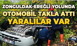 Zonguldak-Ereğli yolunda otomobil takla attı: Yaralılar var