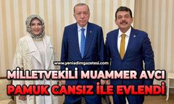 Milletvekili  Muammet Avcı, Pamuk Cansız ile evlendi
